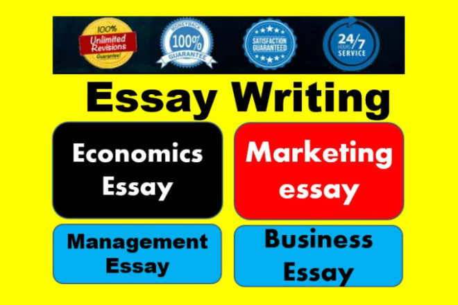 I will be your business essay, marketing essay and economics essay writer