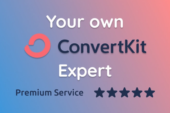 I will be your convertkit expert