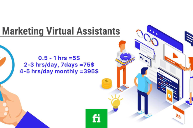 I will be your digital marketing virtual assistant