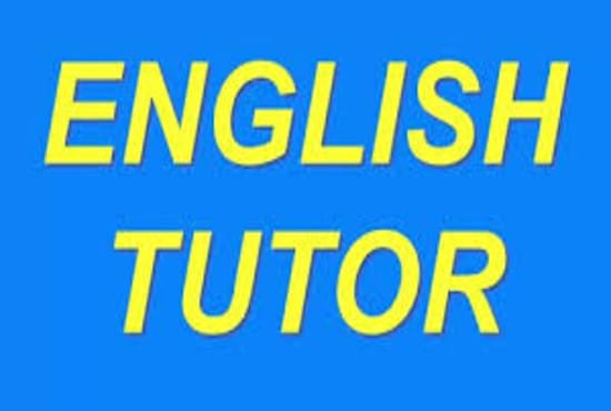 I will be your english language tutor