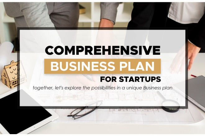I will be your loan startup business plan writer or business proposal