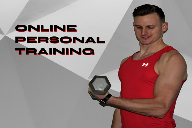 I will be your online personal trainer