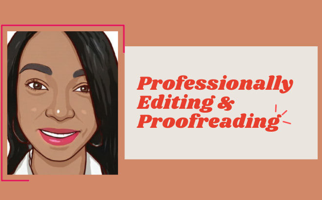 I will be your professional proofreader and editor for your document