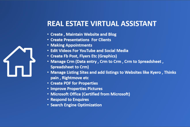 I will be your real estate virtual assistant