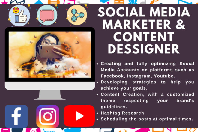 I will be your social media marketing manager and content designer