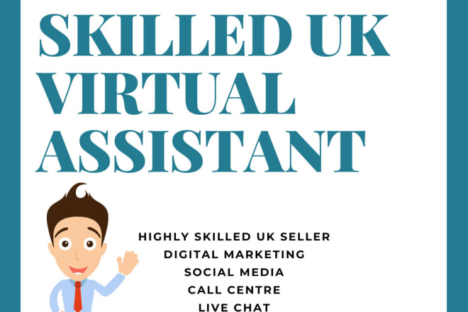 I will be your UK superstar expert virtual assistant