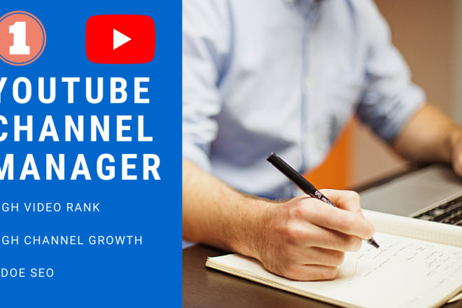 I will be your youtube channel growth manager