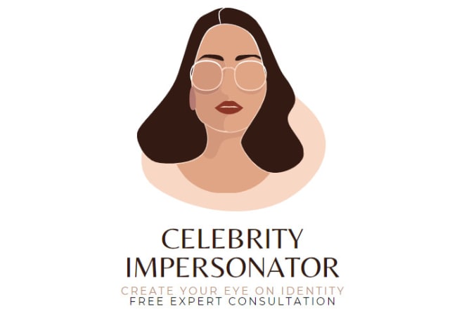 I will best celebrity impersonator for unique personified personality great lookalike