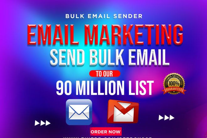 I will blast bulk email, email blast, email campaign, email marketing