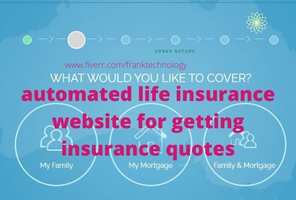 I will build an automated buy online life insurance website