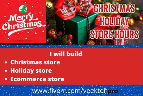 I will build christmas store holiday store ecommerce store
