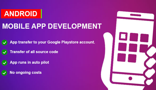 I will build, published and transfer android mobile app to your play account