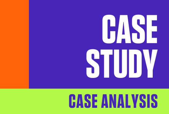 I will case study case studies case study example case analysis