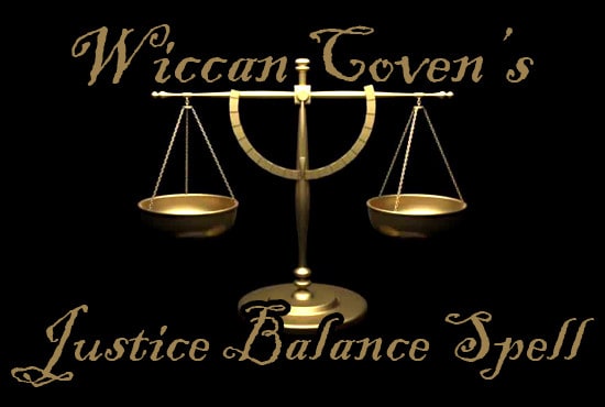 I will cast a wiccan justice balance spell