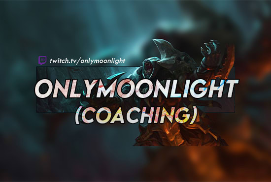 I will coach you in league of legends