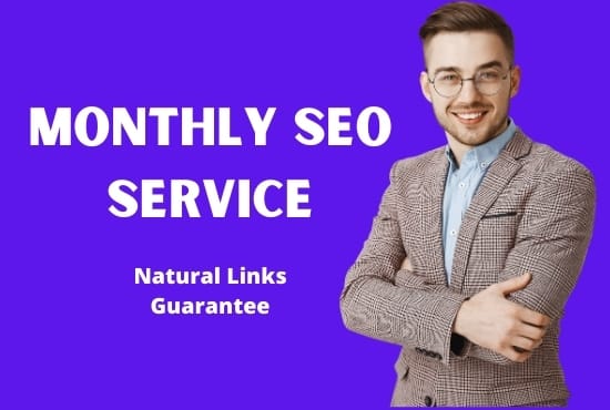 I will complete monthly SEO service for google top ranking