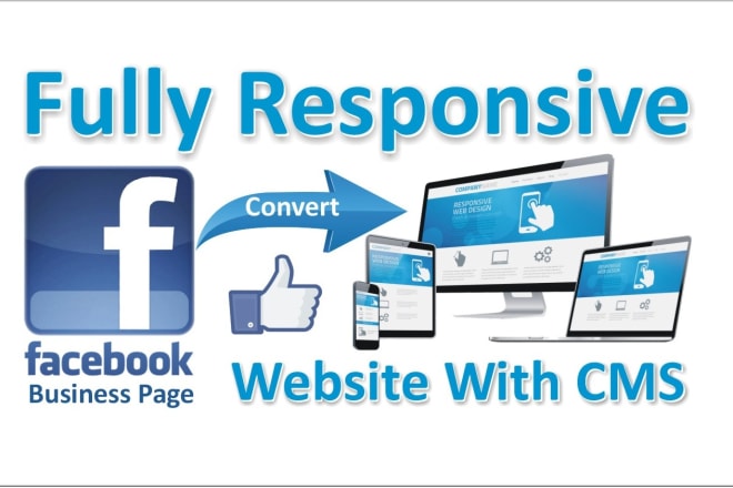 I will convert facebook page into fully responsive website with cms