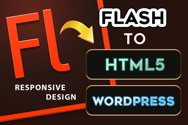 I will convert flash website to HTML5 or wordpress