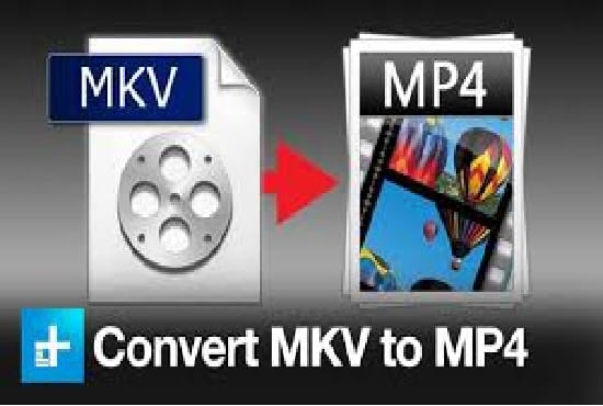 I will convert mkv file to mp4 without losing quality