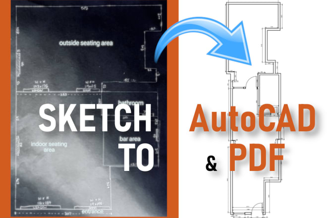 I will convert sketch to autocad and PDF drawing