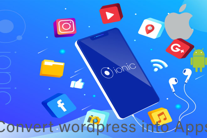 I will convert wordpress site to android and ios app using webview