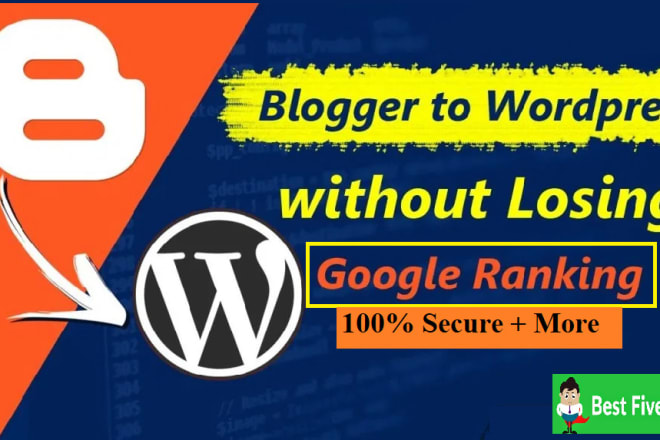 I will correctly migrate from blogger to wordpress no SEO loss