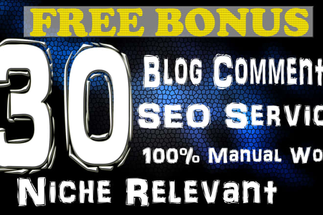 I will create 30 niche relevant manual blog comment backlinks for google rank