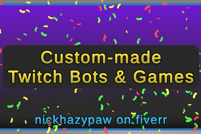 I will create a custom twitch chat bot or game for your stream