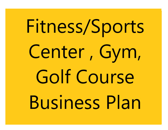 I will create a fitness or recreation center, gym business plan