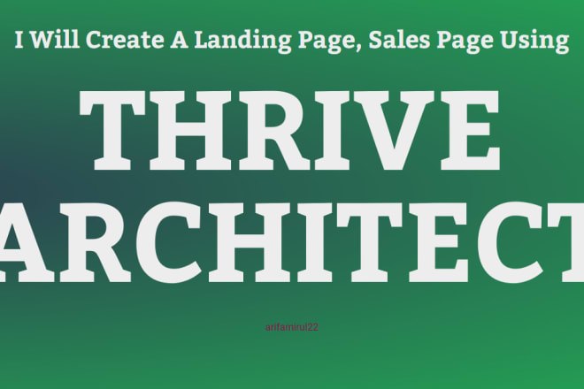 I will create a landing page,sales page using thrive architect