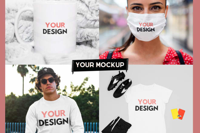 I will create a mockup for tshirt, hoodie, mug, mask product