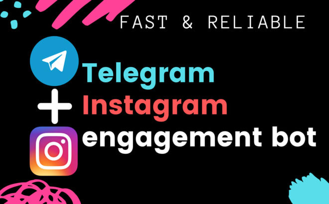 I will create a telegram bot for instagram engagement