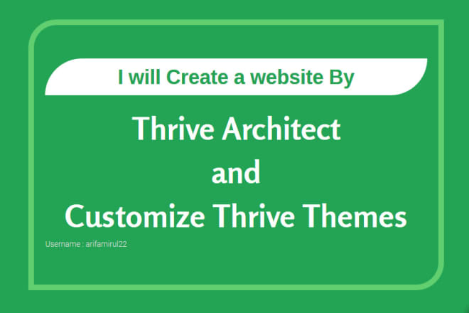 I will create a website by thrive architect,customize thrive themes