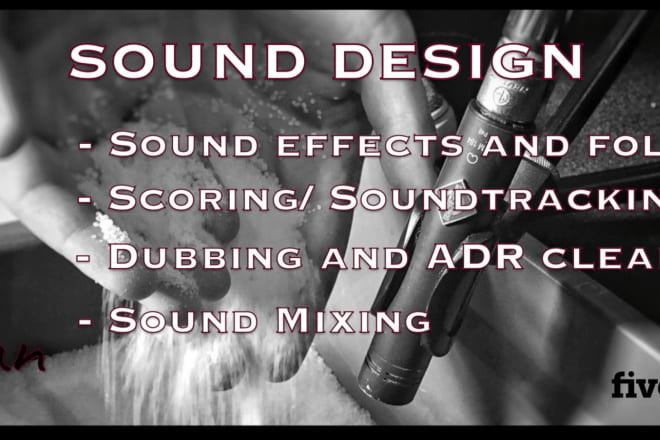 I will create and mix special sound effects and foley for your film