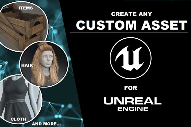 I will create any custom asset for unreal engine