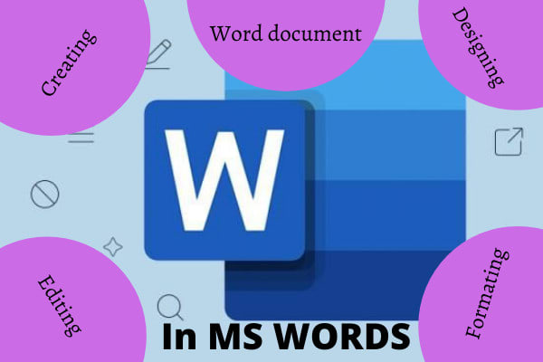 I will create, edit, format, design, convert microsoft word documents