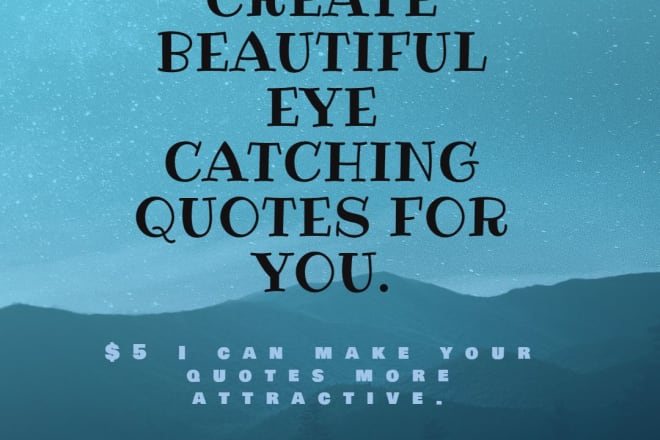 I will create eye catching quotes for you