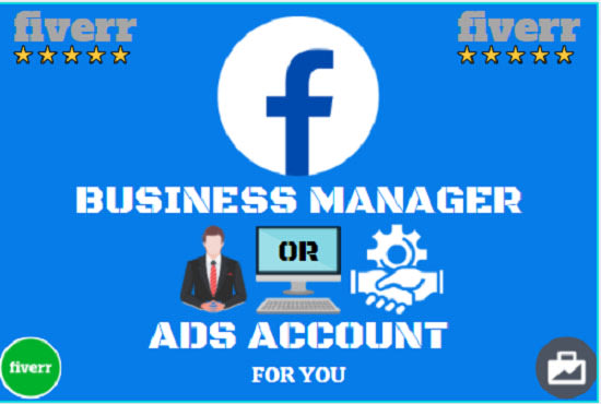 I will create facebook business manager or ads account for you