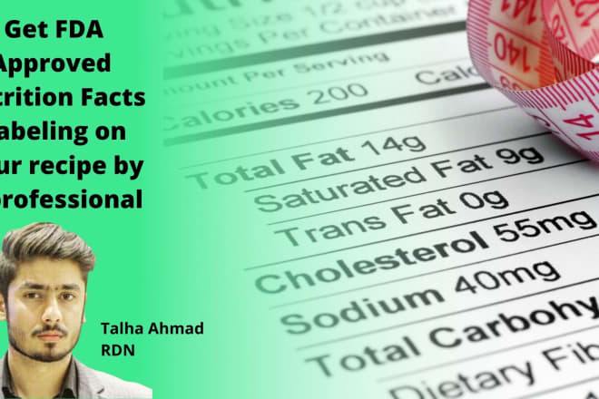 I will create fda compliant food nutrition facts label for your product