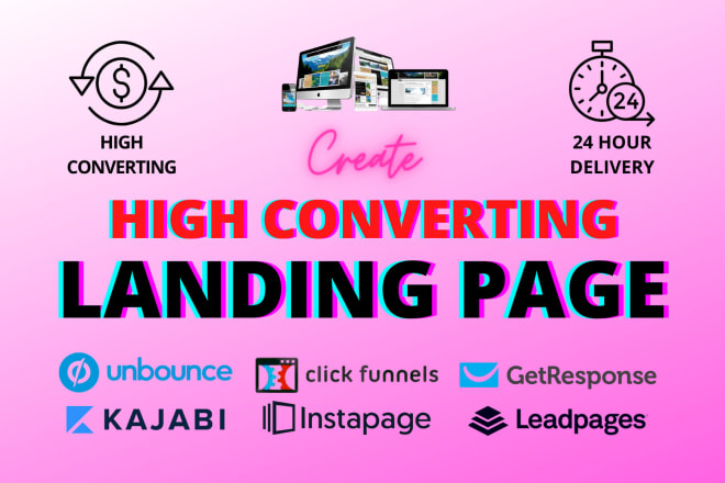 I will create high converting landing page, unbounce clickfunnels leadpages getresponse