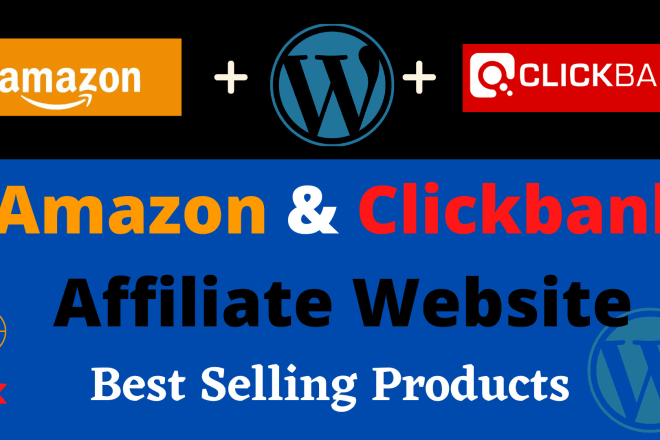 I will create passive income clickbank amazon affiliate website best selling product