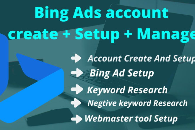 I will create setup and manage your bing ads with audience research