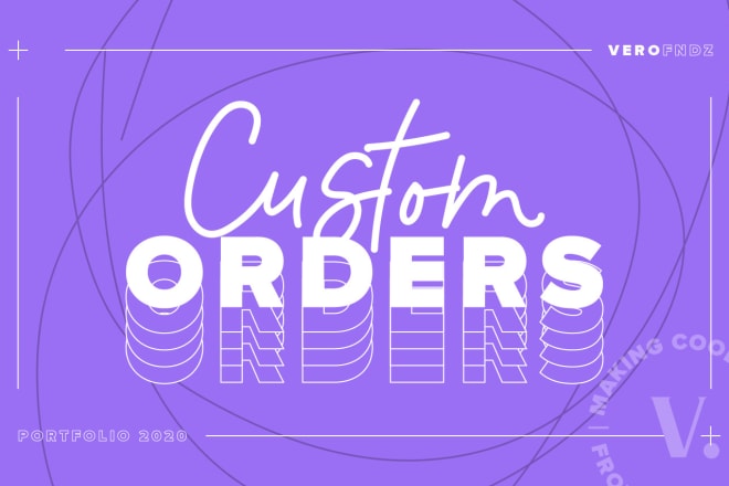 I will custom orders go here