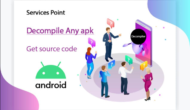 I will decompile android apk and give you source code