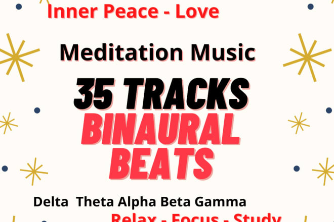 I will deliver 35 spiritual tracks with binaural beats for meditation music