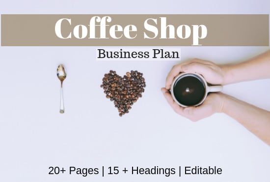 I will deliver a coffee shop business plan