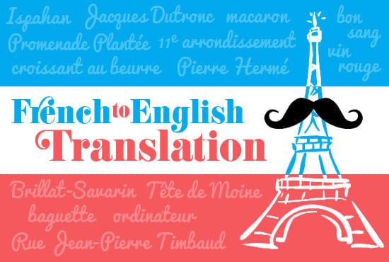 I will deliver a flawless french to english translation