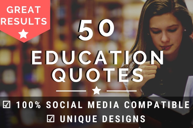 I will design 50 quotes on education with your logo