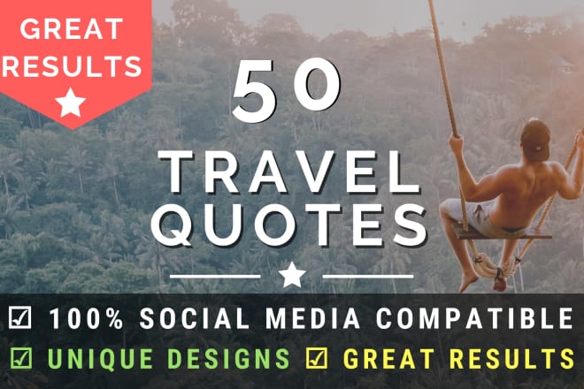 I will design 50 unique travel quotes with your logo