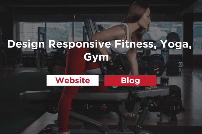 I will design a professional fitness and workout website or blog